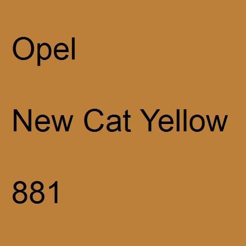 Opel, New Cat Yellow, 881.